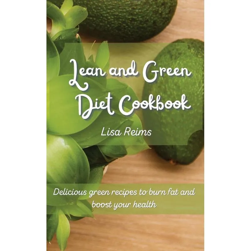 Lean and Green Diet Cookbook