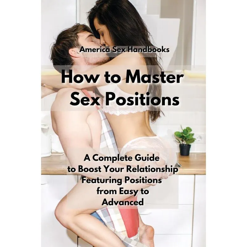 How to Master Sex Positions