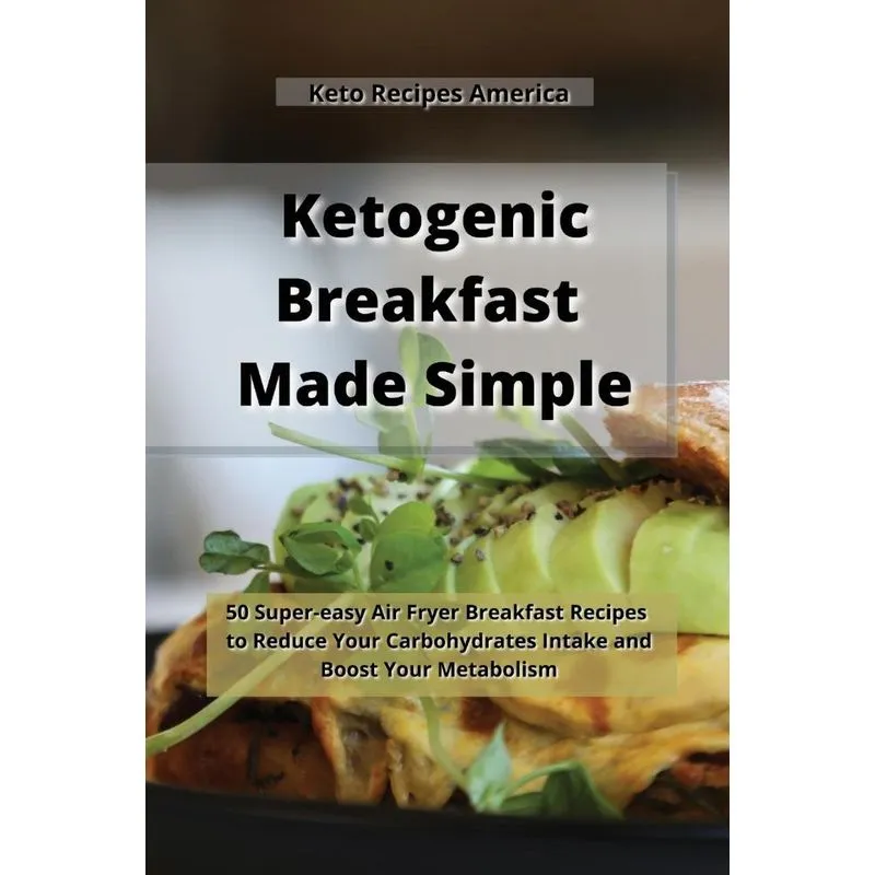 Ketogenic Breakfast Made Simple