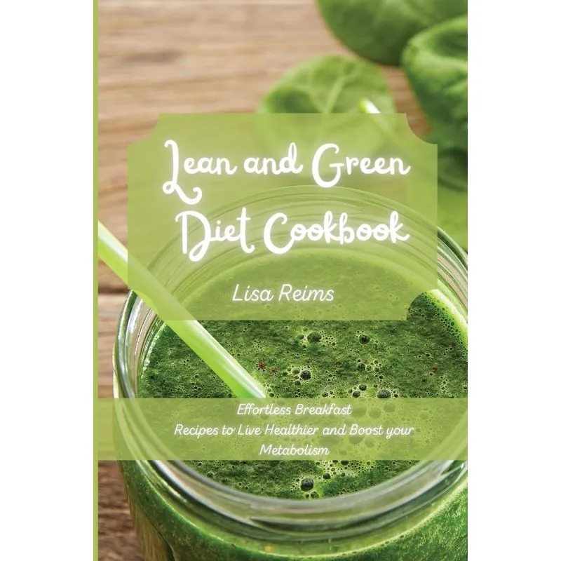 Lean and Green Diet Cookbook