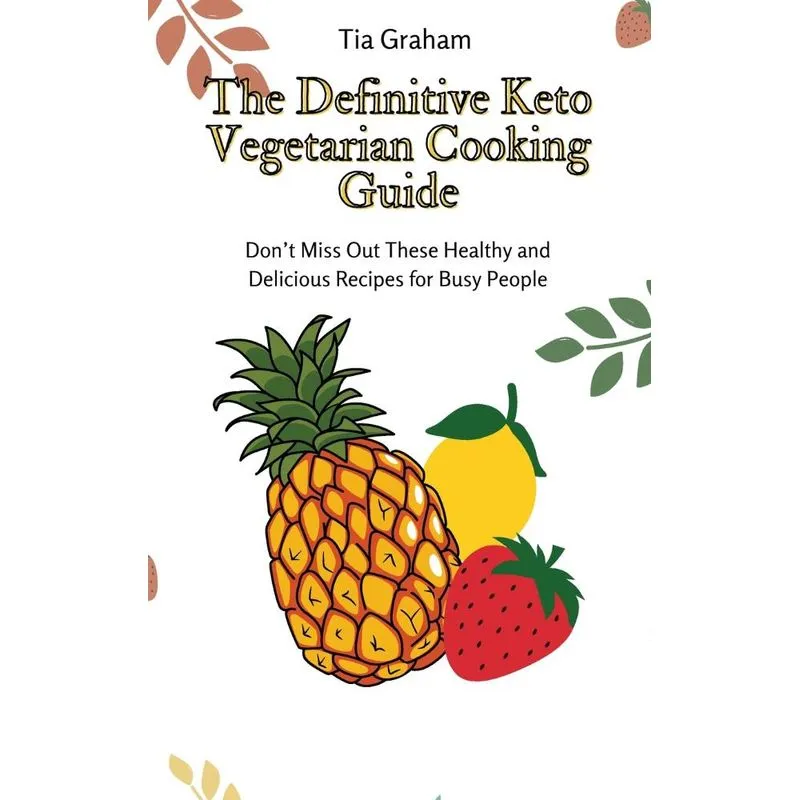 The Definitive Keto Vegetarian Cooking Guide