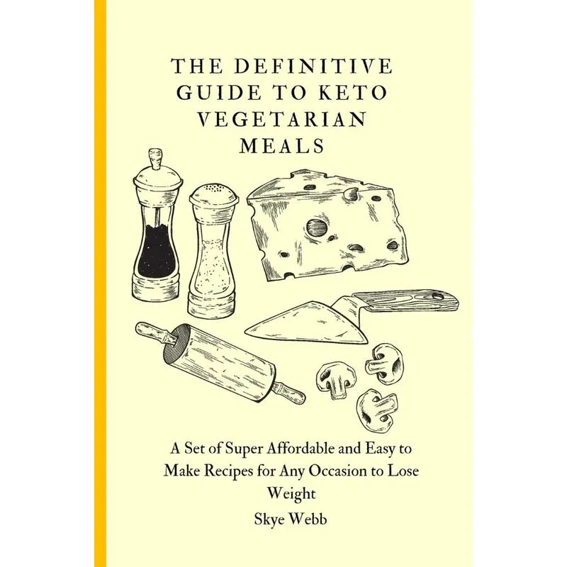 The Definitive Guide to Keto Vegetarian Meals