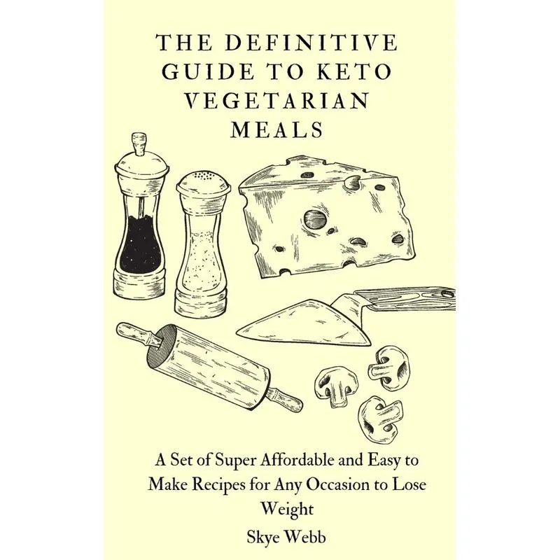The Definitive Guide to Keto Vegetarian Meals