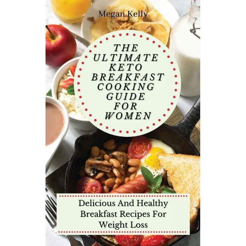 The Ultimate KETO Breakfast Cooking Guide For Women