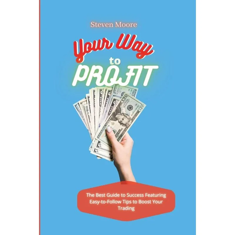 Your Way to Profit
