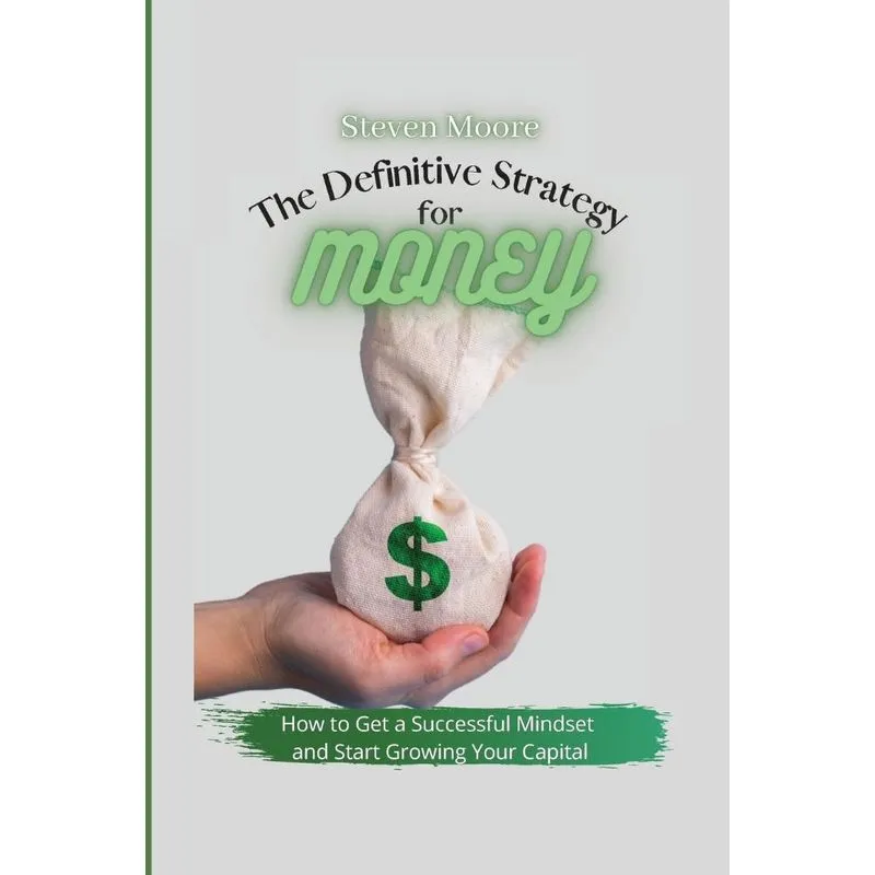 The Definitive Strategy for Money
