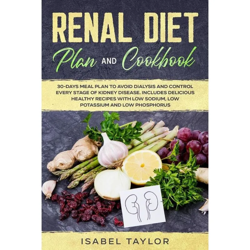 Renal Diet Plan and Cookbook