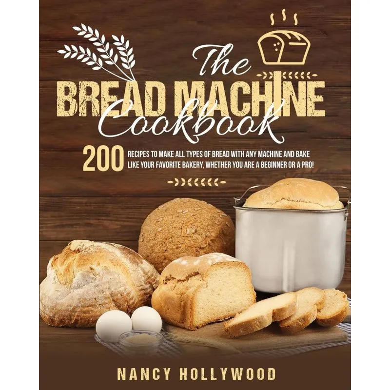 The Bread Machine Cookbook