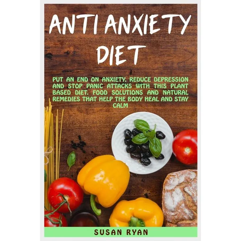 ANTI ANXIETY DIET