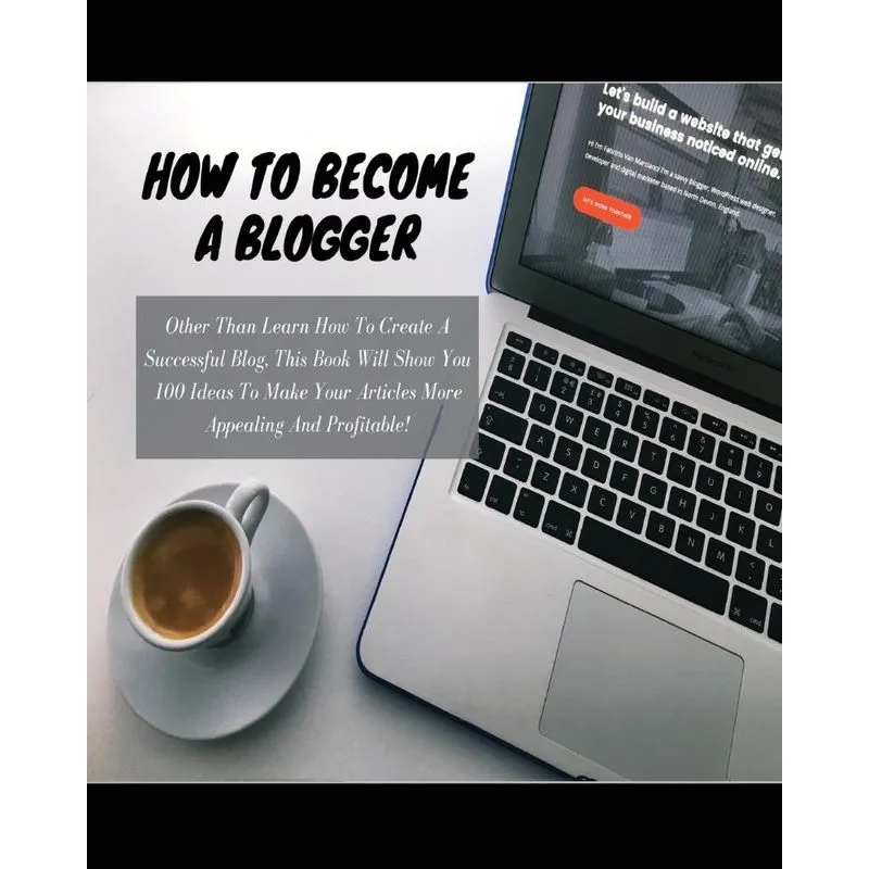 HOW TO BECOME A BLOGGER