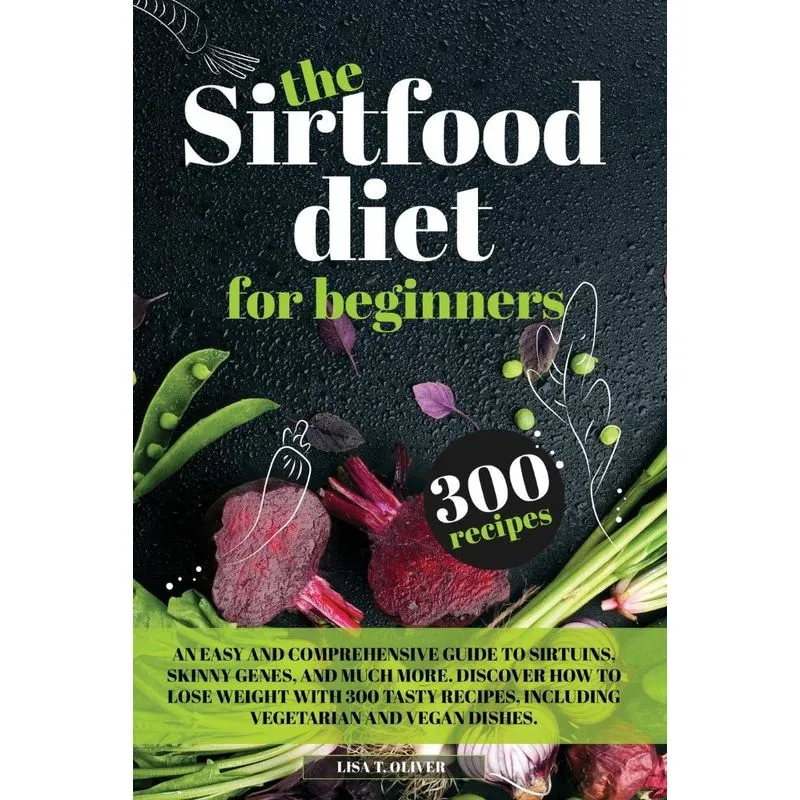 The Sirtfood Diet For Beginners