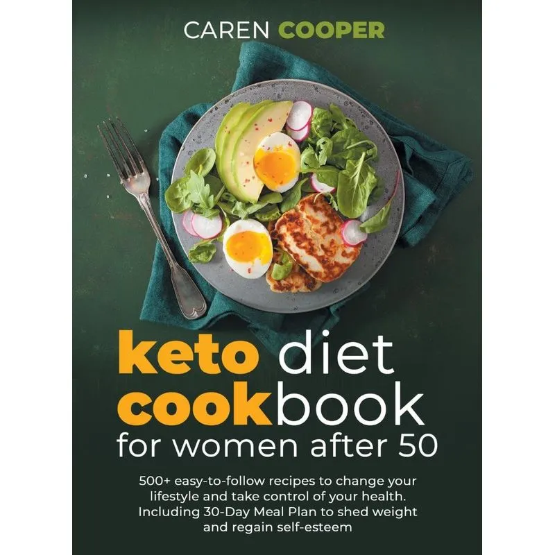KETO DIET COOKBOOK FOR WOMEN AFTER 50