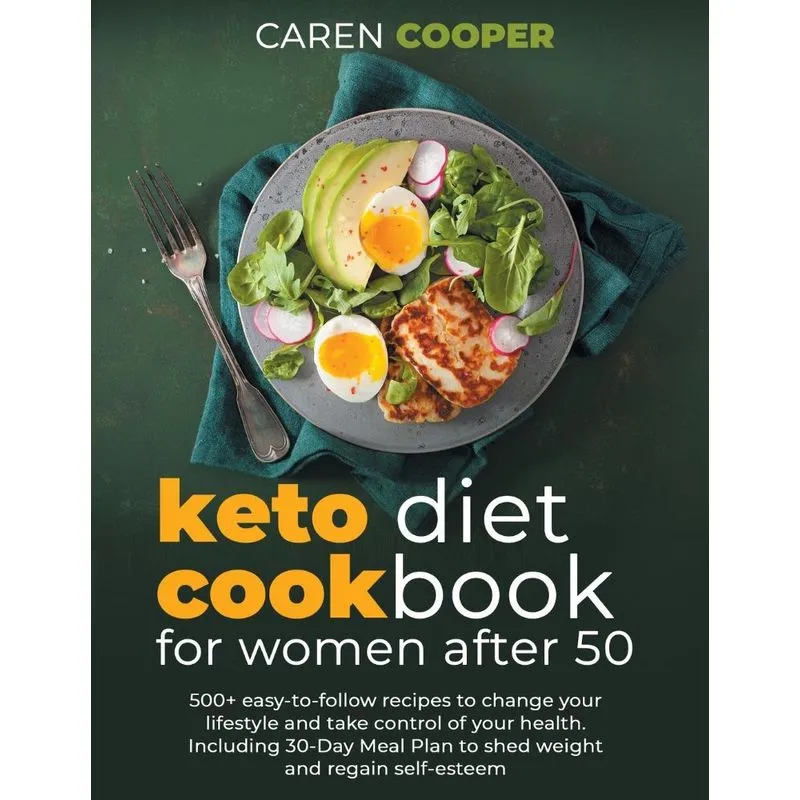 KETO DIET COOKBOOK FOR WOMEN AFTER 50
