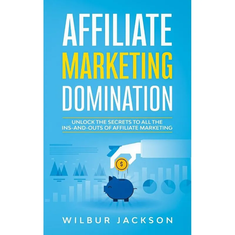 AFFILIATE MARKETING DOMINATION