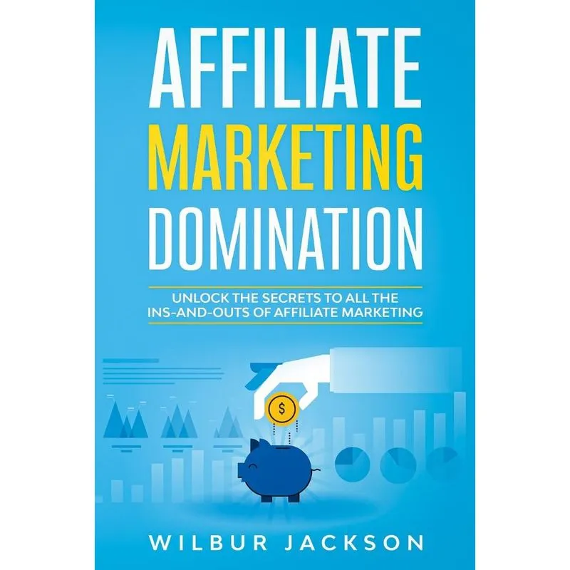 AFFILIATE MARKETING DOMINATION