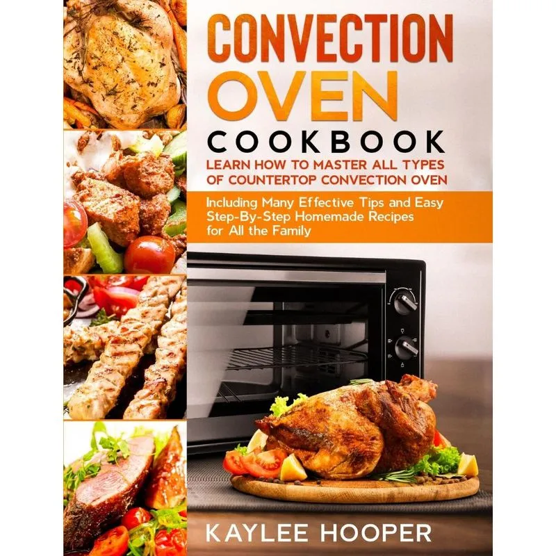 Convection Oven Cookbook
