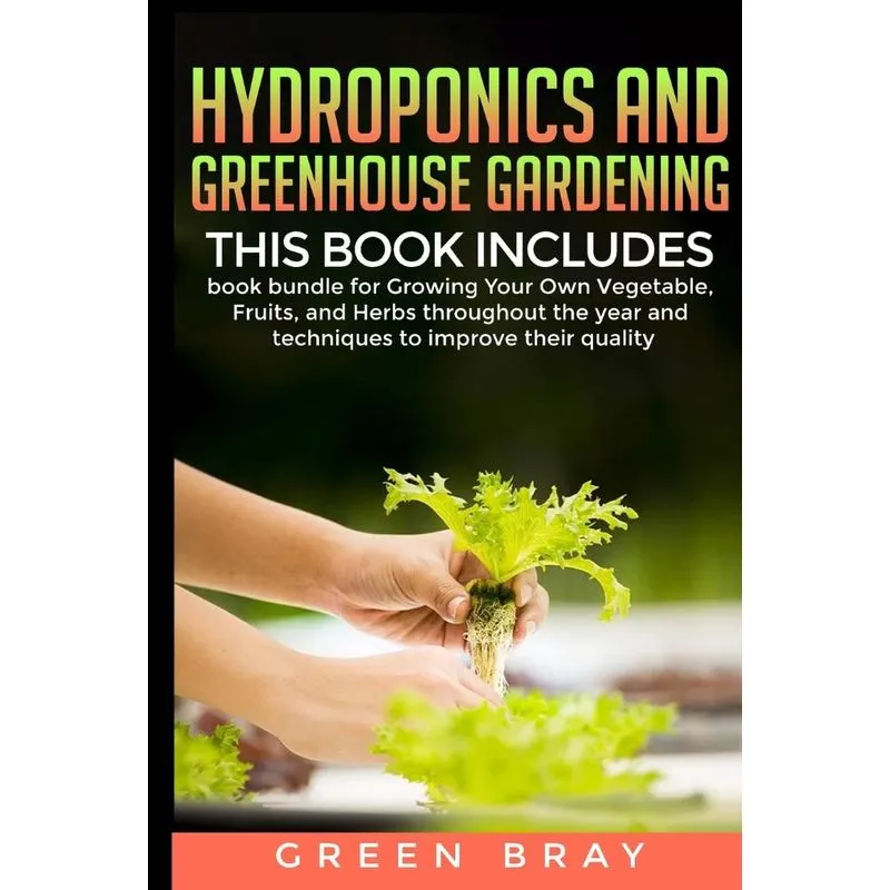 Hydroponics and Greenhouse Gardening