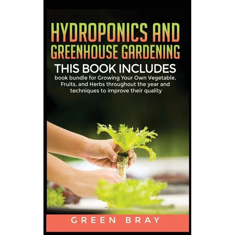 Hydroponics and Greenhouse Gardening