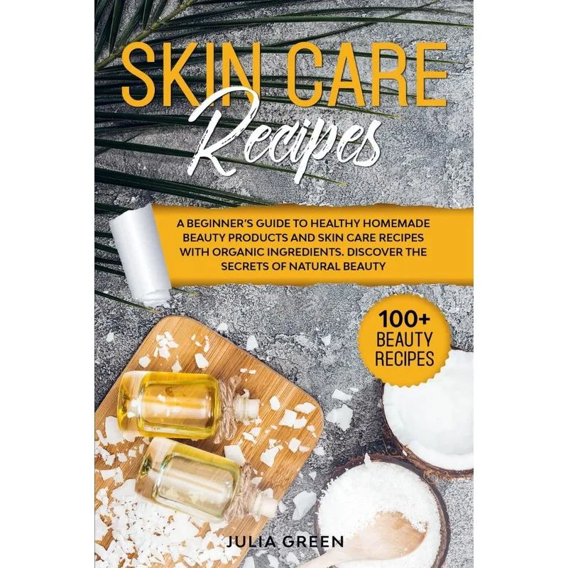 Skin Care Recipes