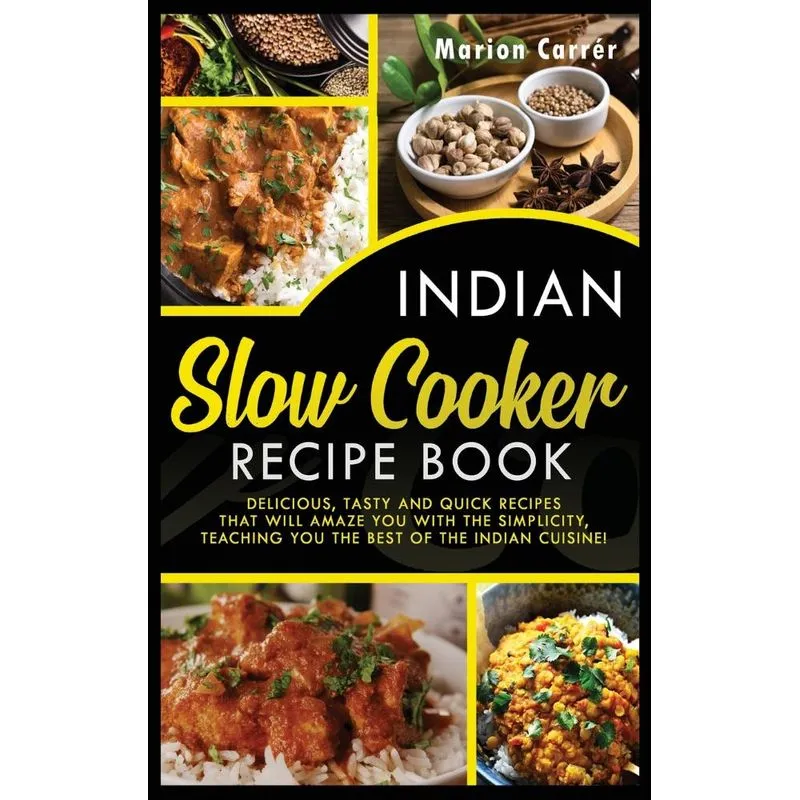 INDIAN SLOW COOKER EASY RECIPES