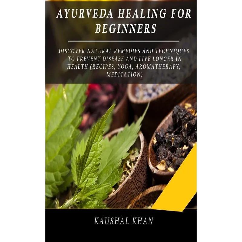 AYURVEDA HEALING FOR BEGINNERS
