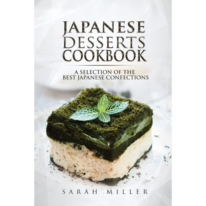 Japanese Desserts Cookbook