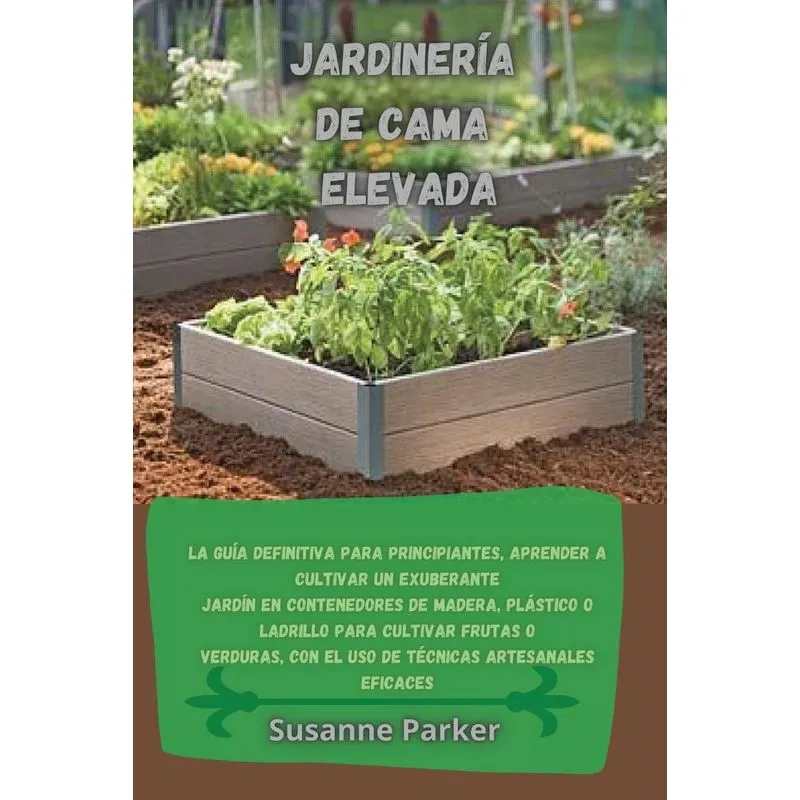 JARDINERÍA DE CAMA ELEVADA