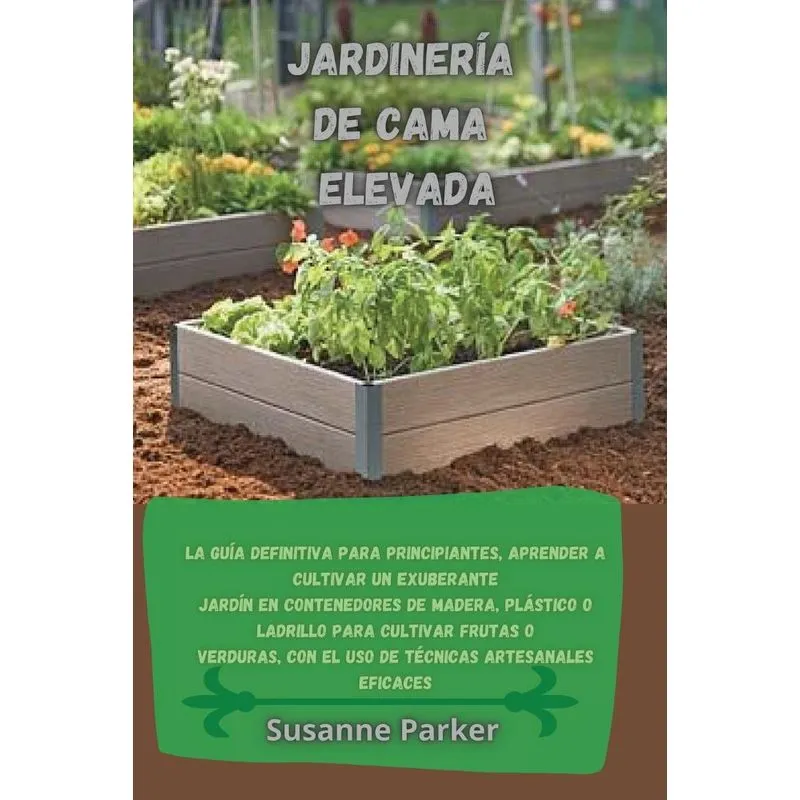 JARDINERÍA DE CAMA ELEVADA