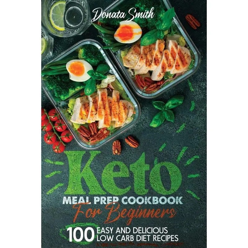 Keto meal prep cookbook for beginners