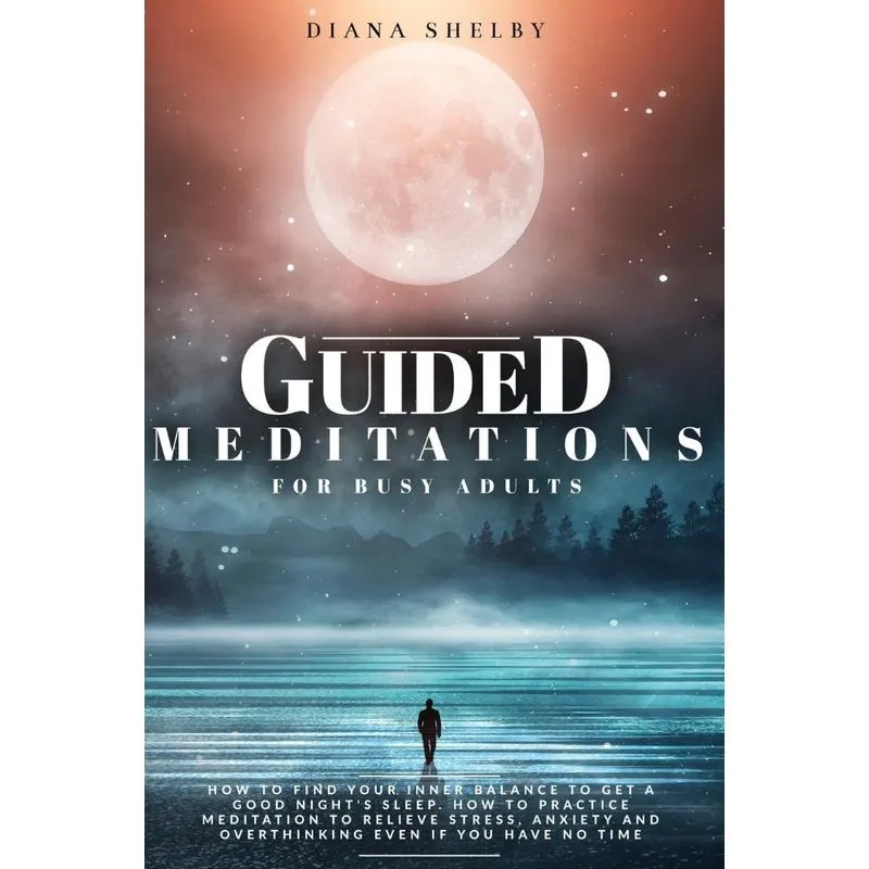 Guided Meditations for Busy Adults
