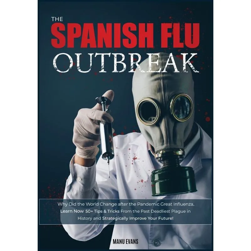 The Spanish Flu OUTBREAK