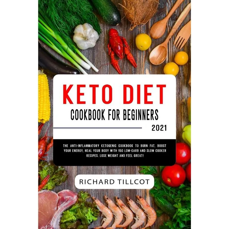 Keto Diet Cookbook For Beginners 2021