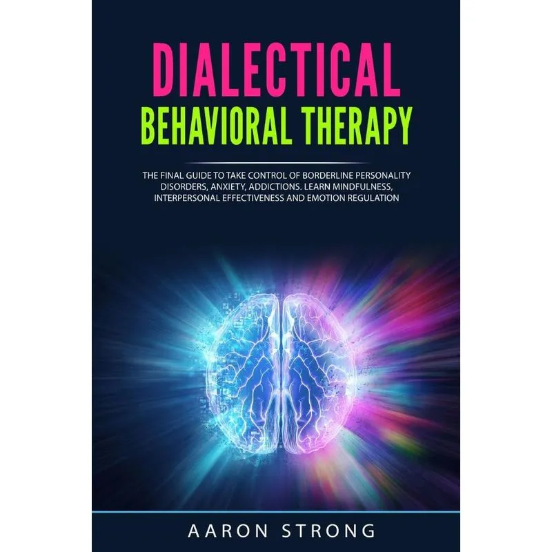 Dialectical Behavioral Therapy