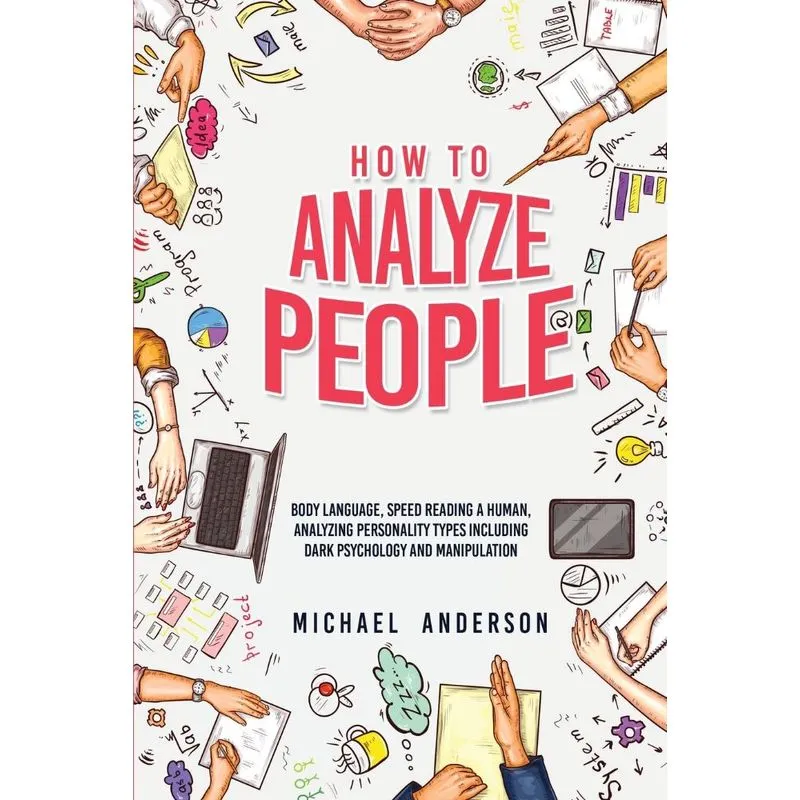 HOW TO ANALYZE PEOPLE