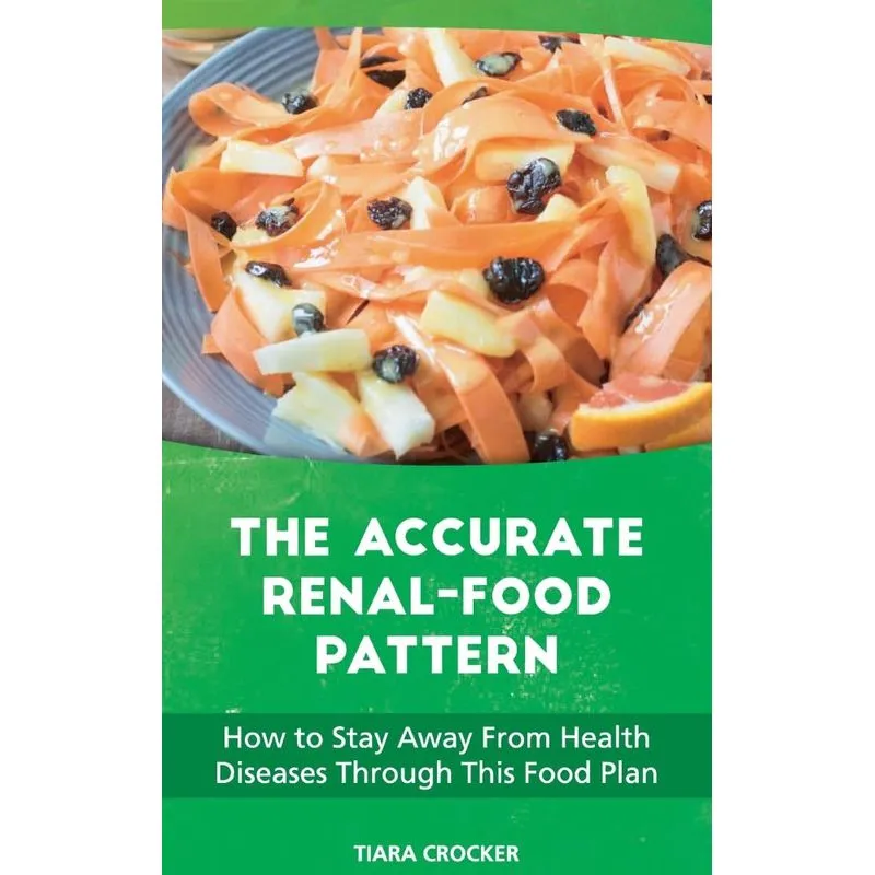 The Accurate Renal-Food Pattern