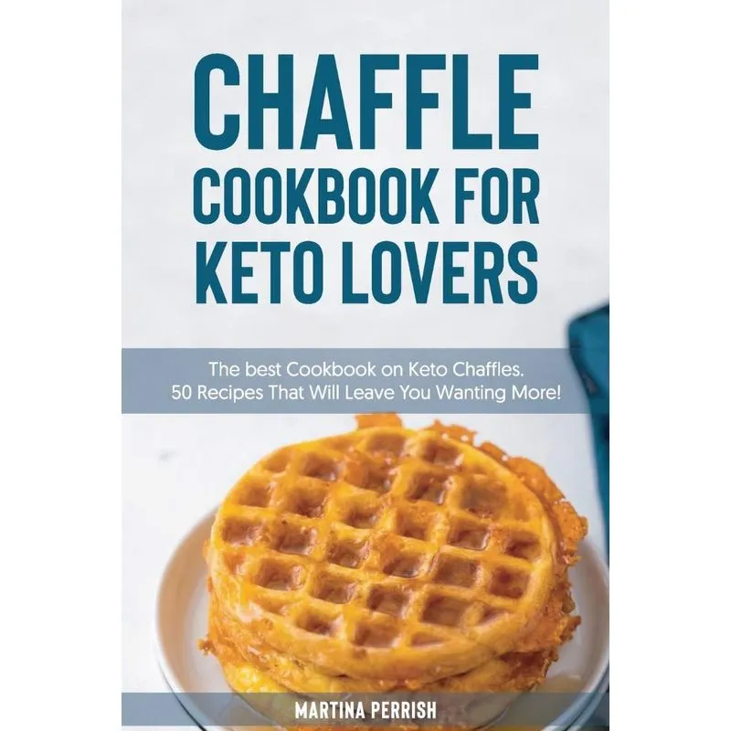 Chaffle Cookbook for Keto Lovers