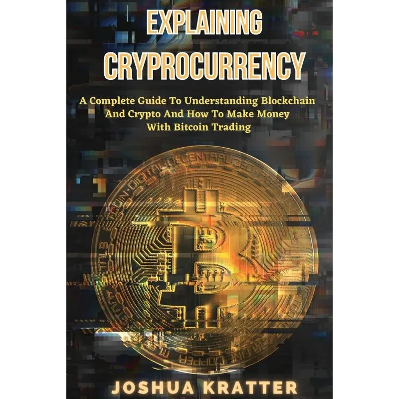 Explaining Cryptocurrency