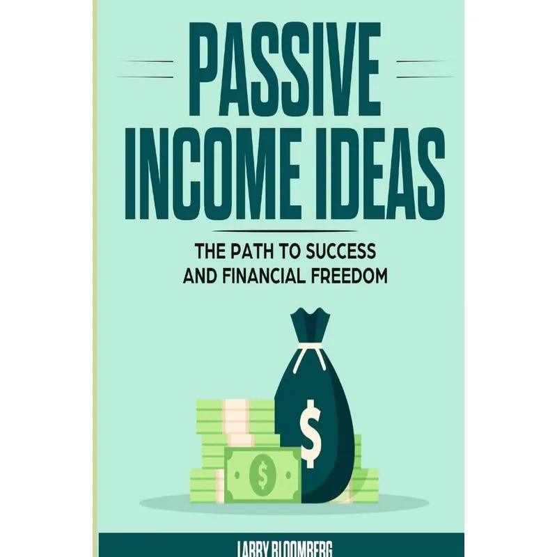 PASSIVE INCOME IDEAS