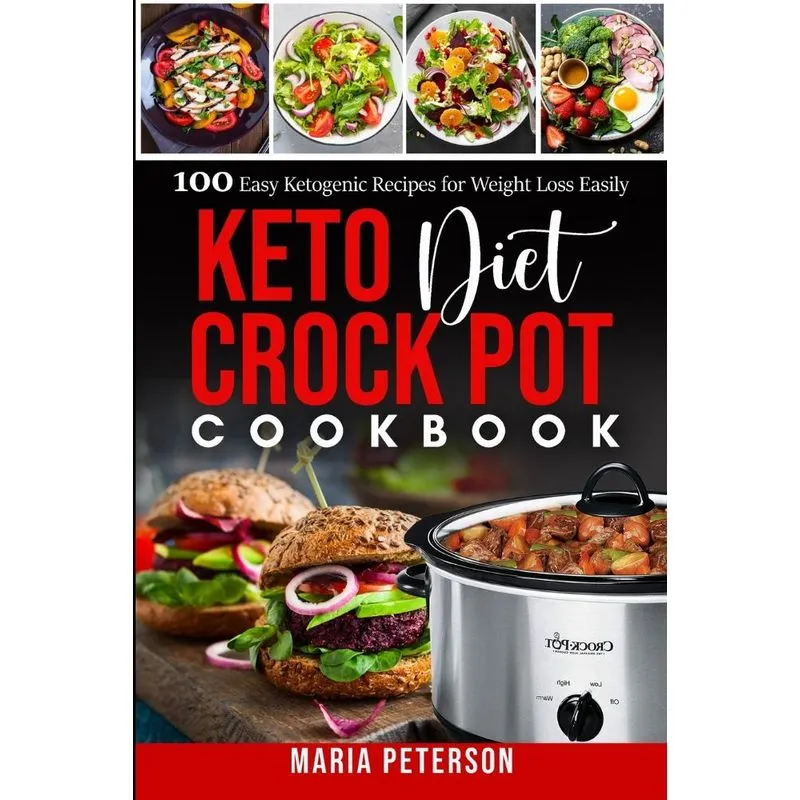 Keto Diet Crock Pot Cookbook