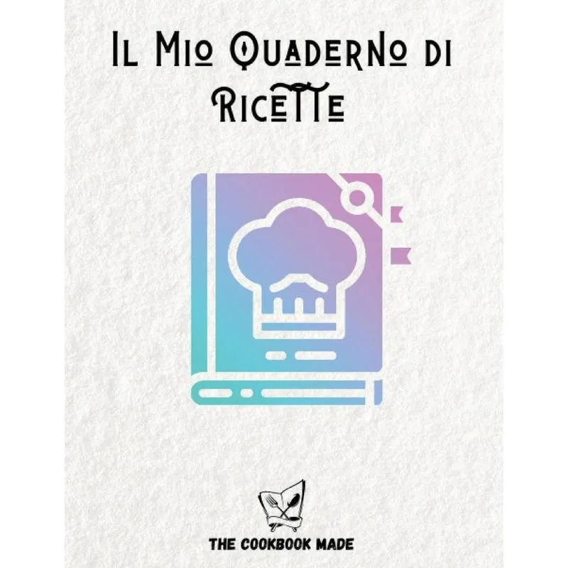 IL MIO QUADERNO DI RICETTE