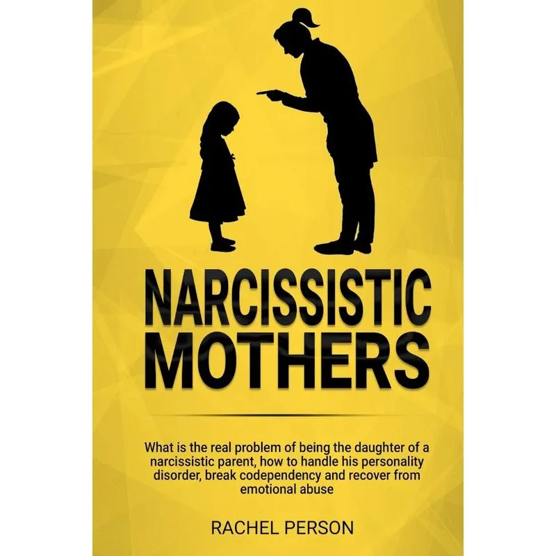 Narcissistic Mothers