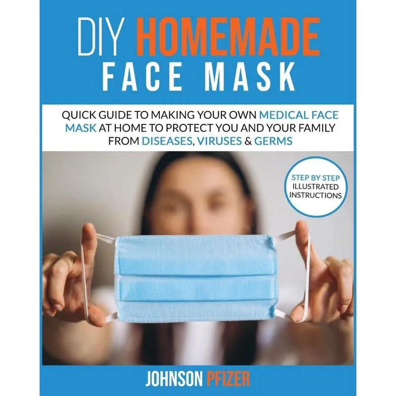 Do it Yourself Homemade Face Mask