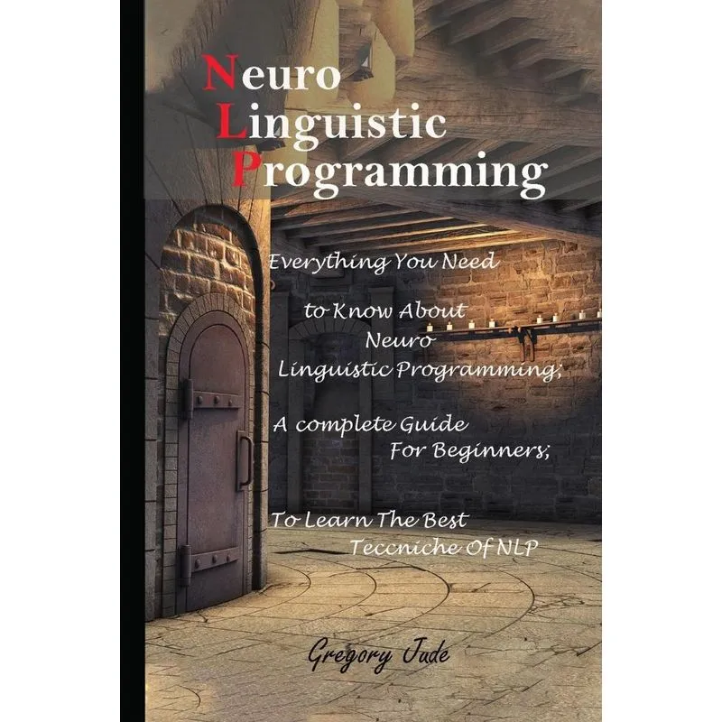 Neuro Linguistic Programming