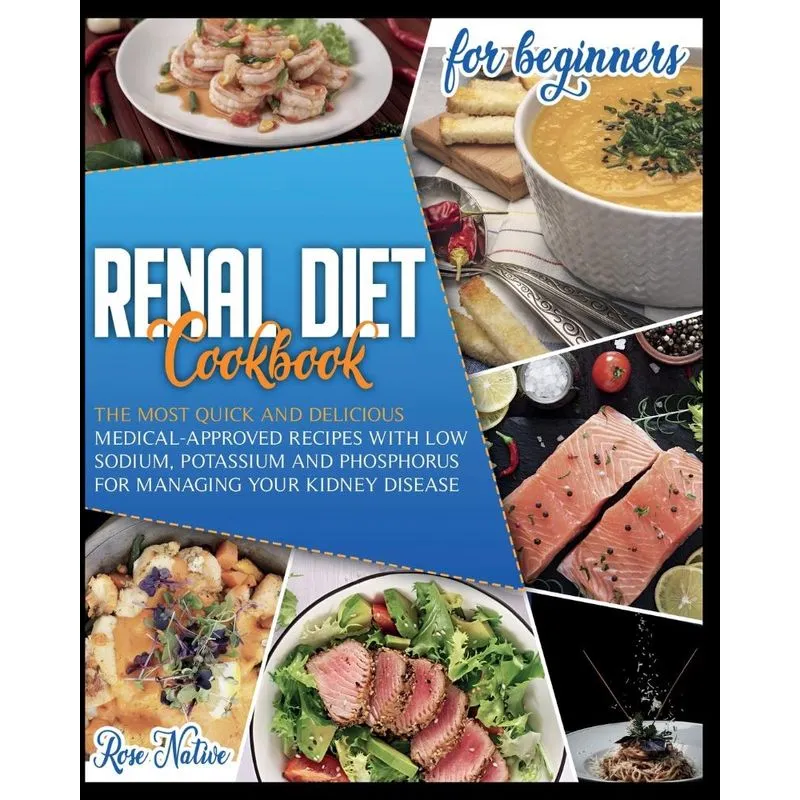 RENAL DIET COOKBOOK FOR BEGINNERS