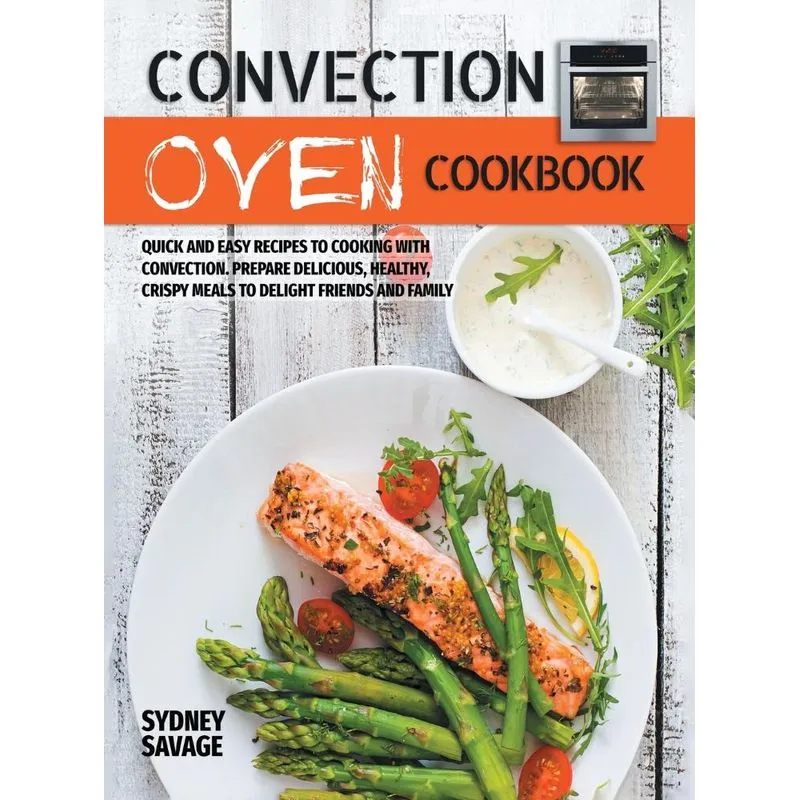 Convection Oven Cookbook