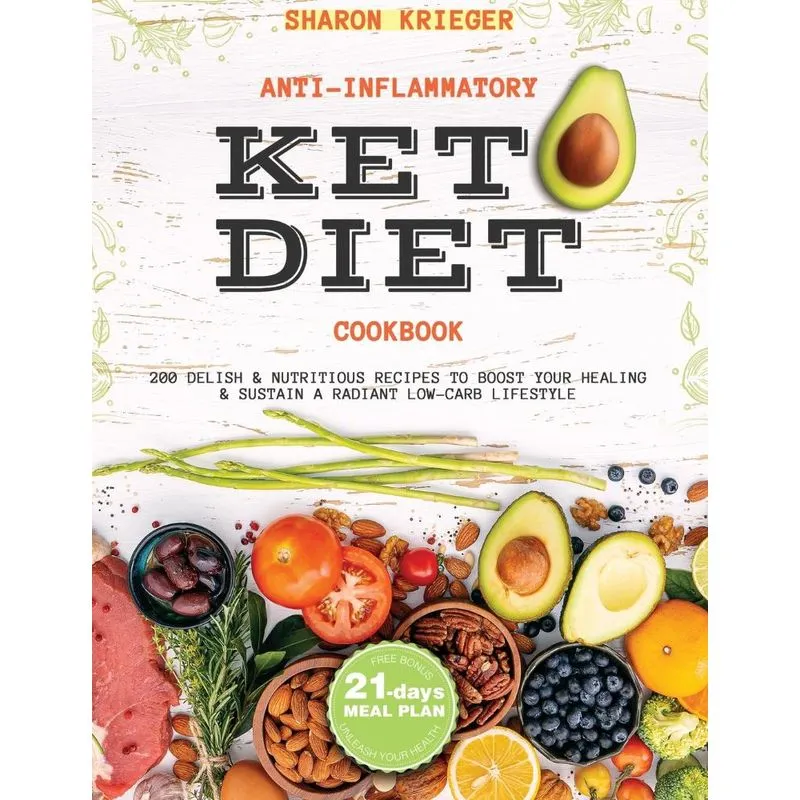 Anti-Inflammatory Keto Diet Cookbook