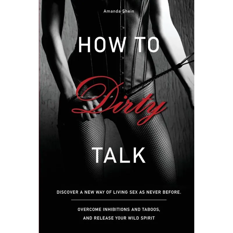 HOW TO TALK DIRTY