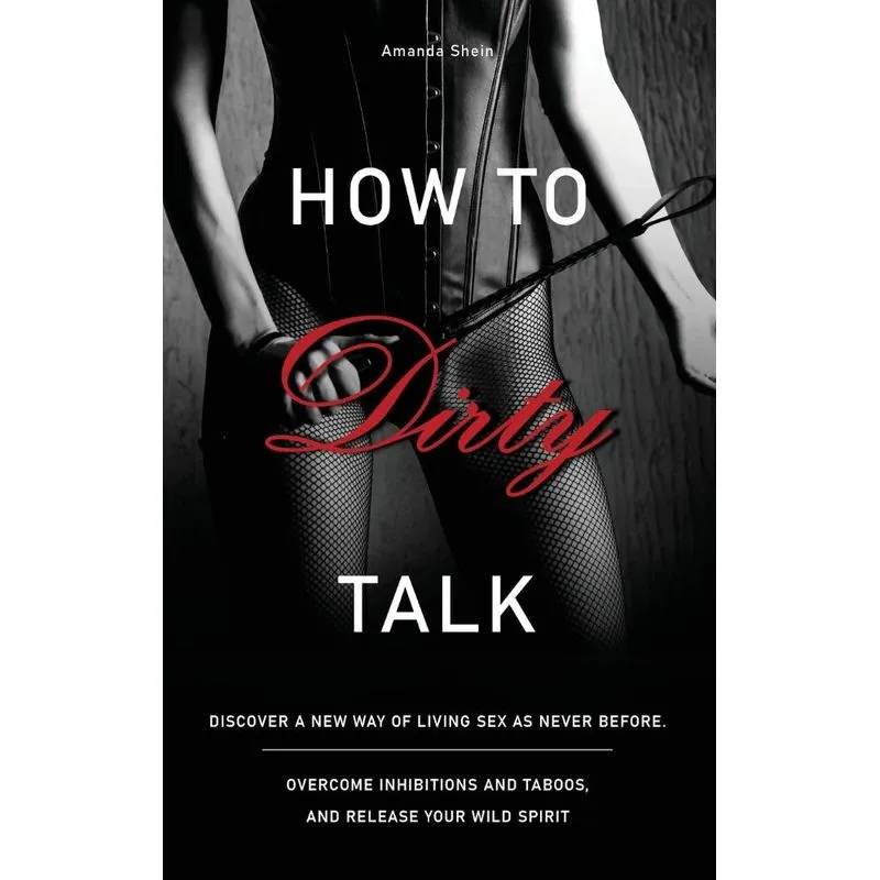 HOW TO TALK DIRTY
