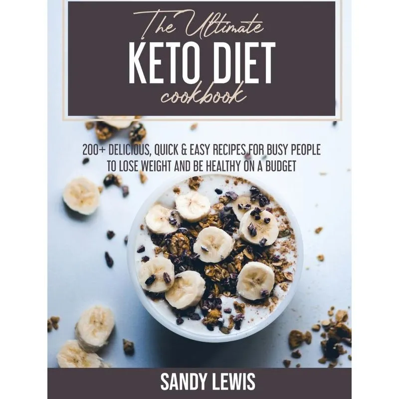 The Ultimate Keto Diet Cookbook