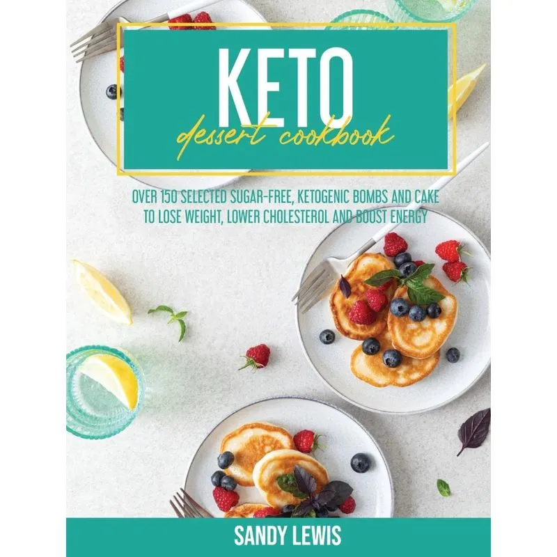 Keto Desserts Cookbook